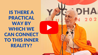 Is there a Practical Way by which we  can connect to the Inner Reality?