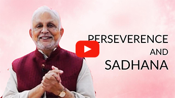 Perseverence and Sadhana