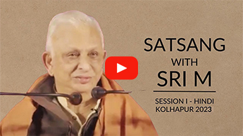 Satsang with Sri M Kolhapur