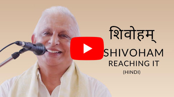 Reaching the state of 'Shivoham' | Hindi - English