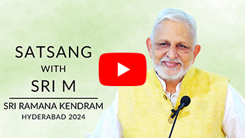 Satsang and Q&A with Sri M at Shri Ramana Kendram 