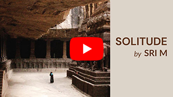 Solitude - Audio talks by Sri M